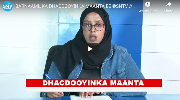 (DAAWO) BARNAAMIJKA DHACDOOYINKA MAANTA EE ©SNTV // 21-11-2020.