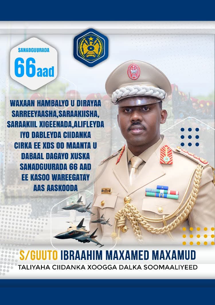 Taliyaha Ciidanka Xoogga oo Hambalyo u diray Ciidanka Cirka Xuska Sanad-guuradii 66-aad
