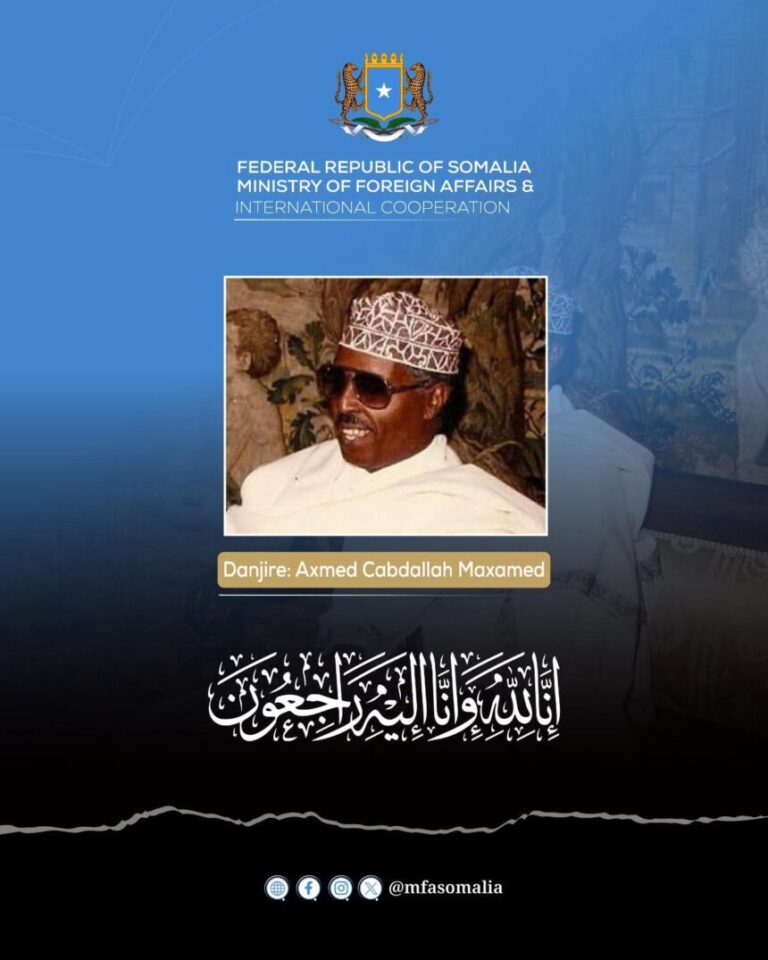 Wasaaradda Arrimaha Dibadda oo Ka Tacsiyeynaysa Geerida Danjire Axmed Cabdalla Maxamed