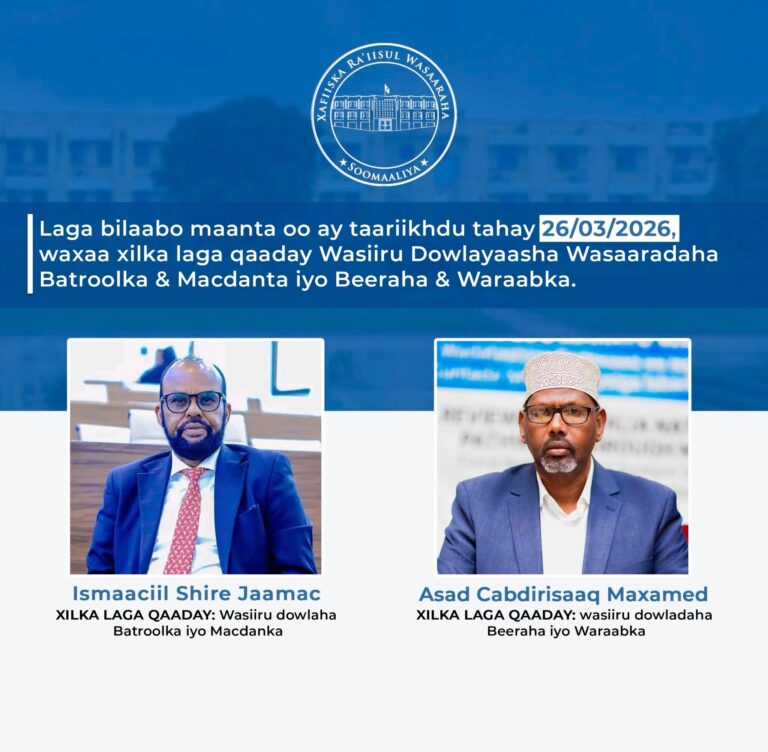 Ra’iisul Wasaare Xamse Cabdi Barre oo xilalka ka qaaday laba Wasiiru Dowle