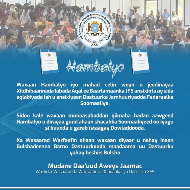 Wasaaradda Warfaafinta oo soo dhaweysay Ansixinta  dhammeystirka Dastuurka JFS 